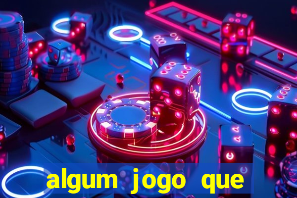 algum jogo que paga de verdade